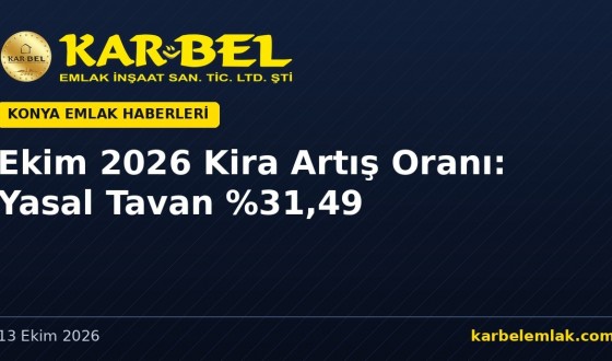 Ekim 2026 Kira Artış Oranı: Yasal Tavan %31,49